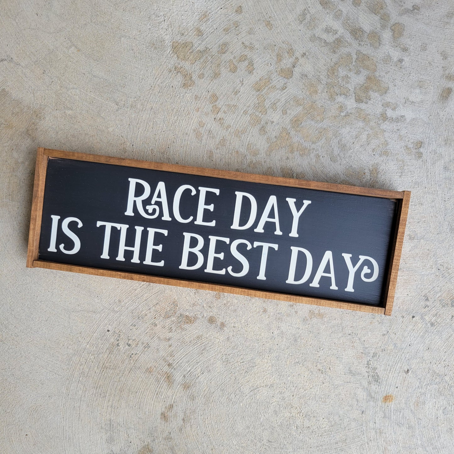 Race Day is the Best Day Small Wood Sign