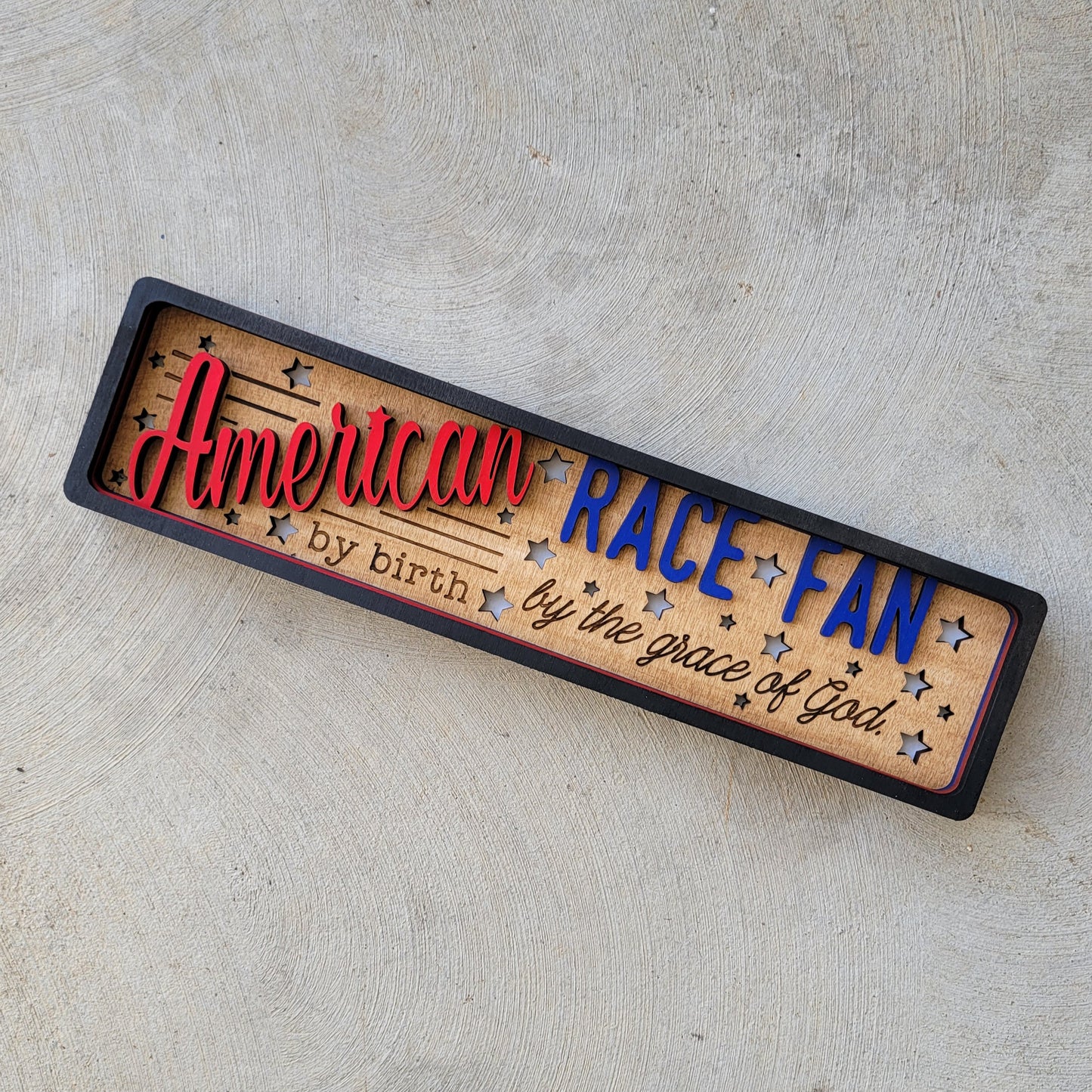 American by Birth Race Fan by the Grace of God Stacked Wood Sign