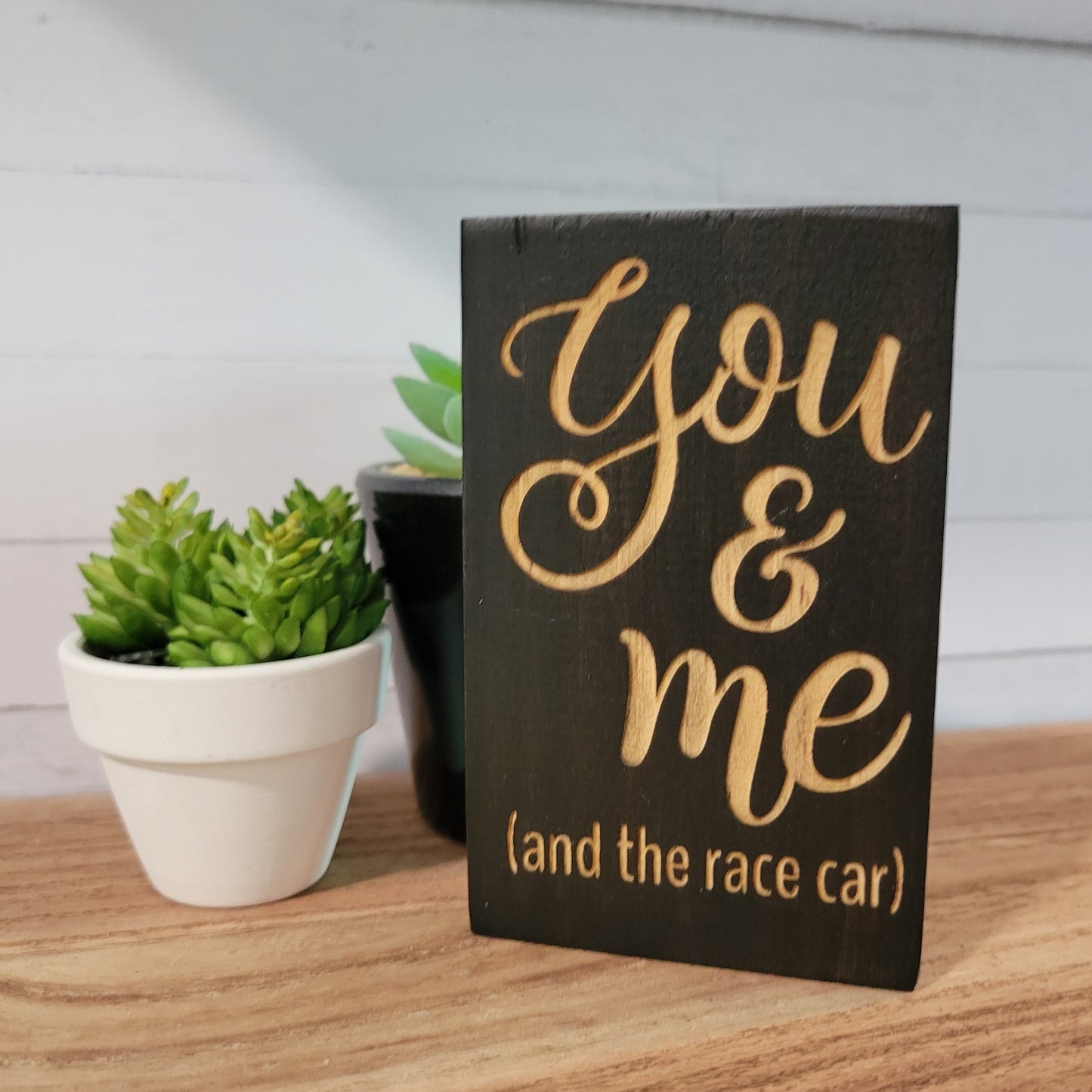 You Me and the Race Car Laser Engraved Mini Wood Sign
