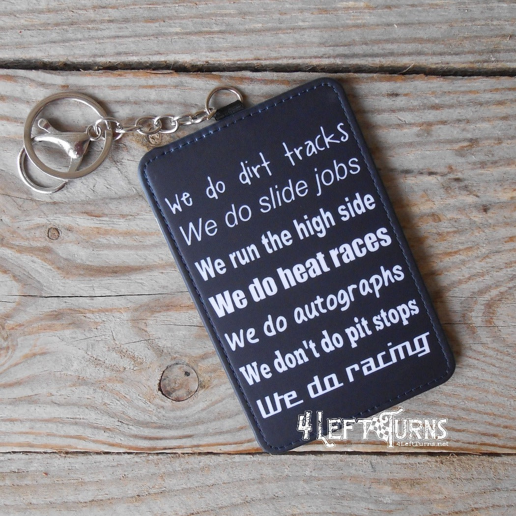 We run the high side credit card/identification holder key rings.