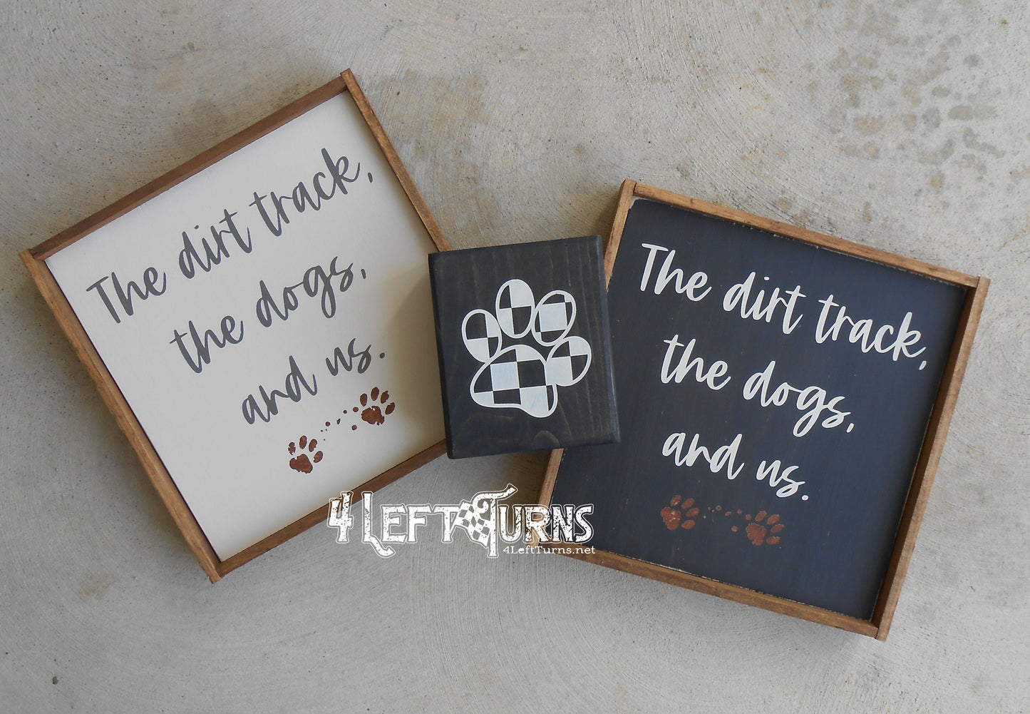 The Dirt Track the Dogs and Us Painted Wood Sign