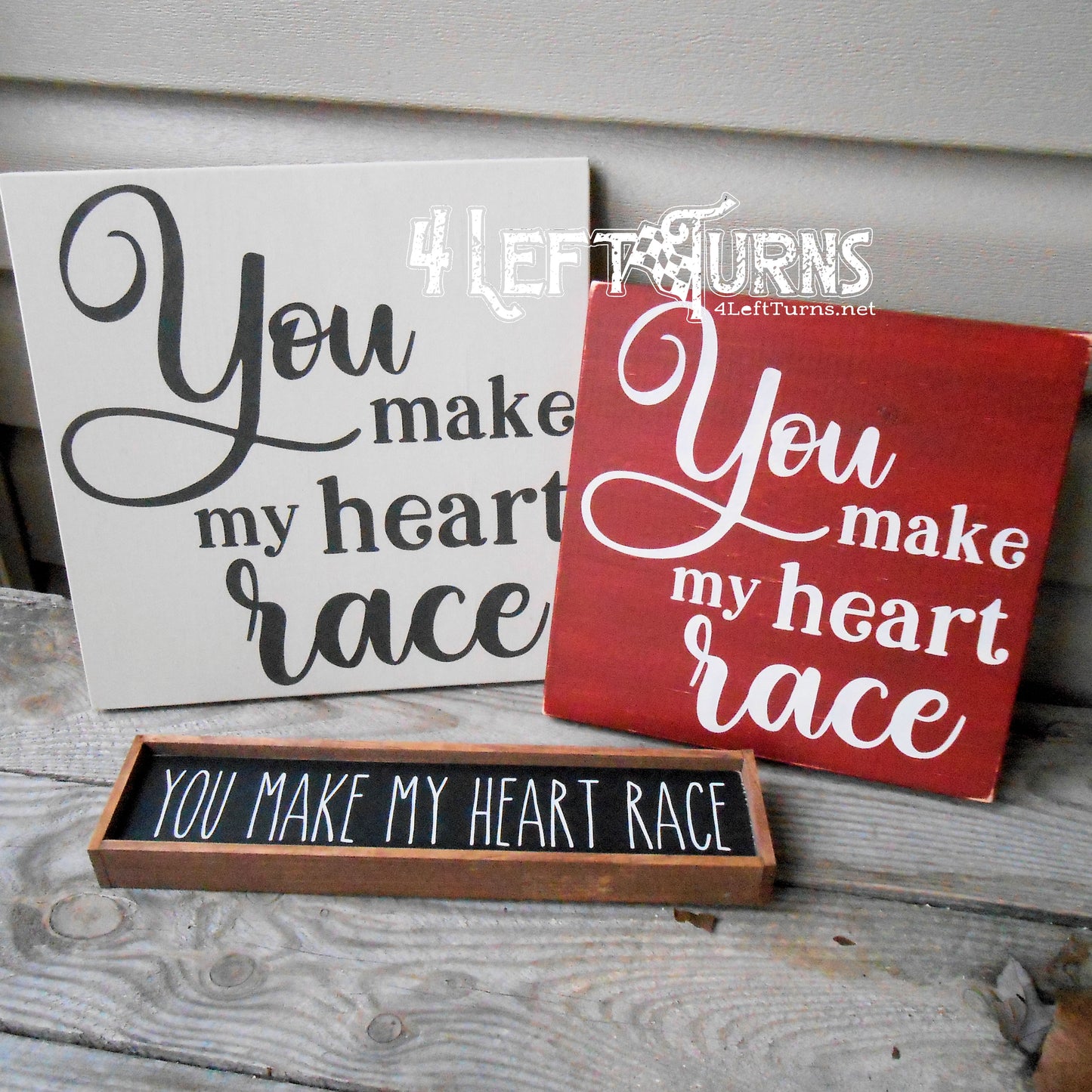 You Make My Heart Race Painted Wood Sign