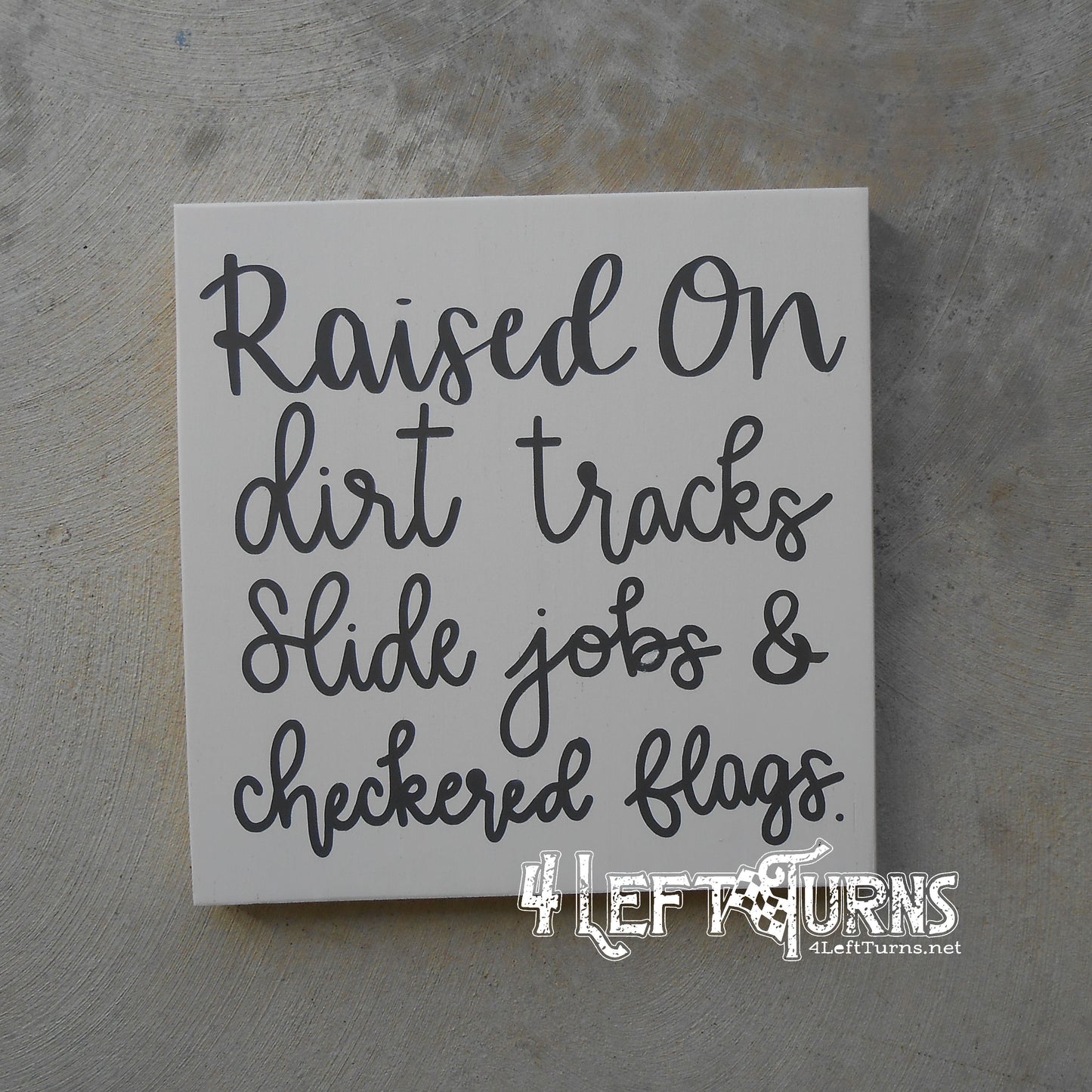 Raised on Dirt Tracks Painted Wood Sign