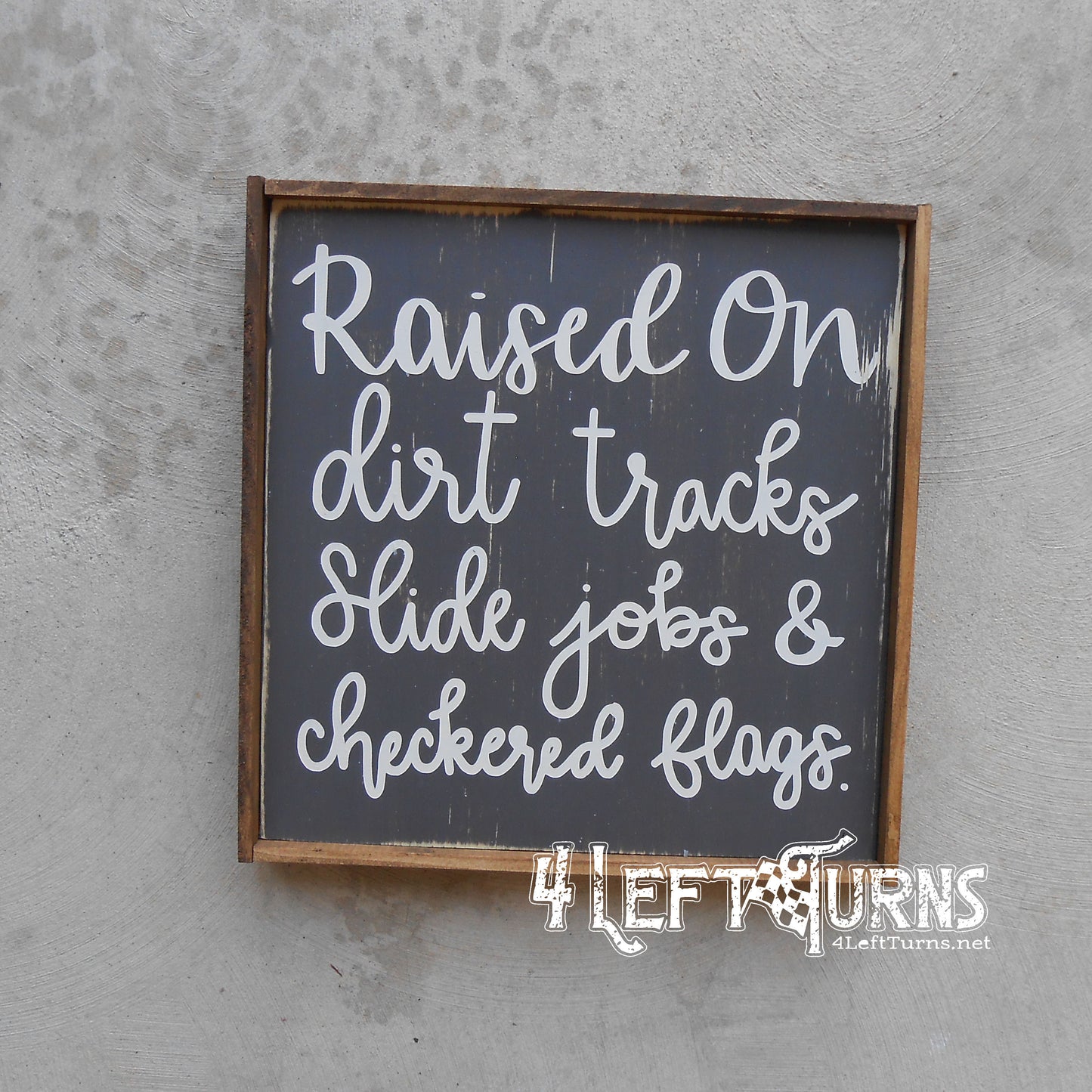 Raised on Dirt Tracks Painted Wood Sign