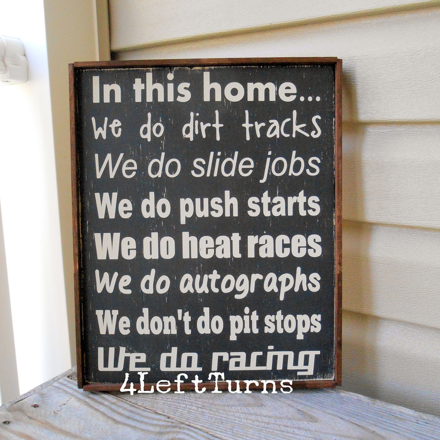 In this House We Do Racing Painted Wood Sign - We Do Push Starts