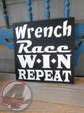 Wrench, Race, Win, Repeat Hand Painted Wood Sign - Wood Sign - 4 Left Turns - 7