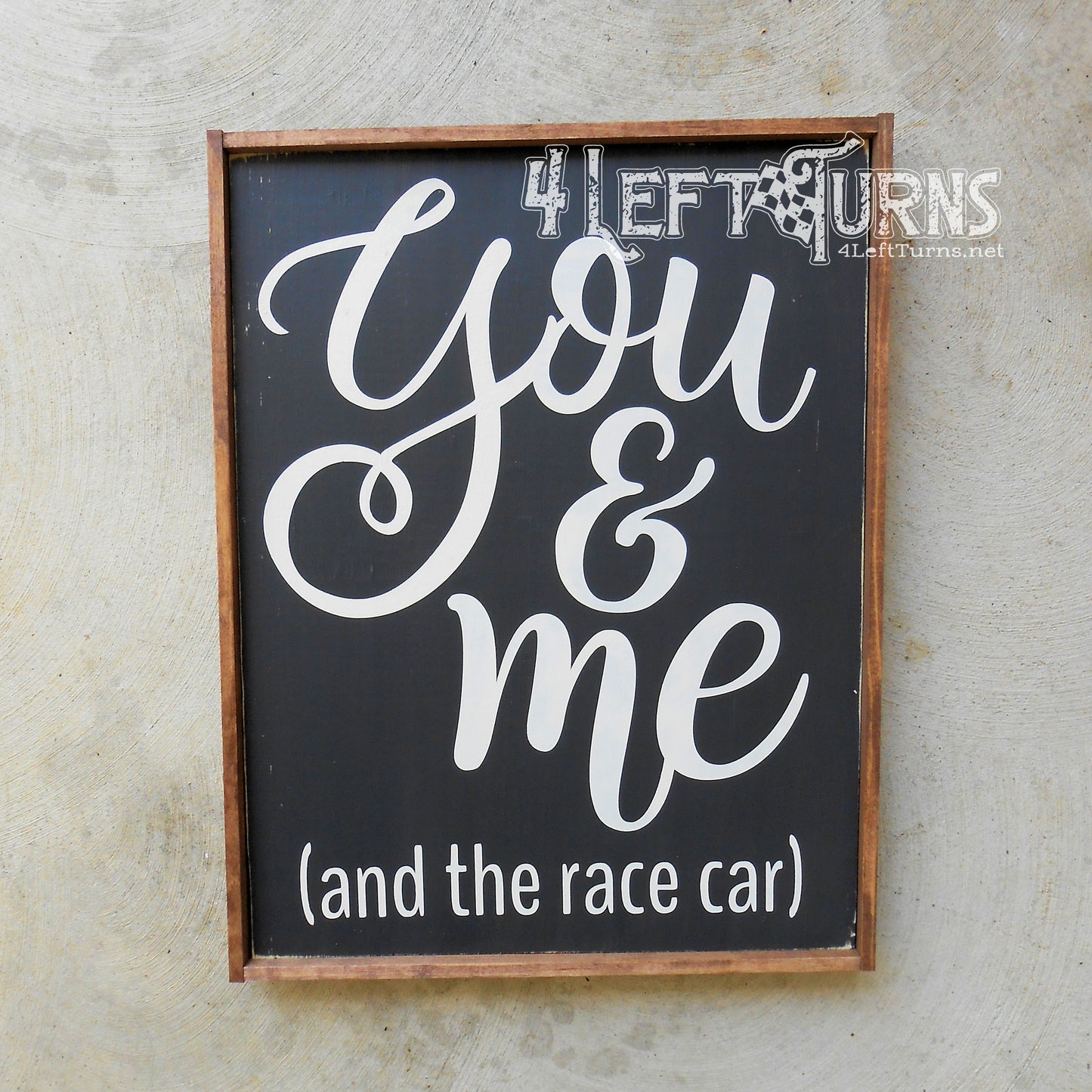 You & Me and the Race Car Wood Sign