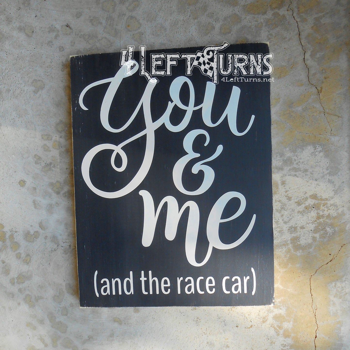 You & Me and the Race Car Wood Sign
