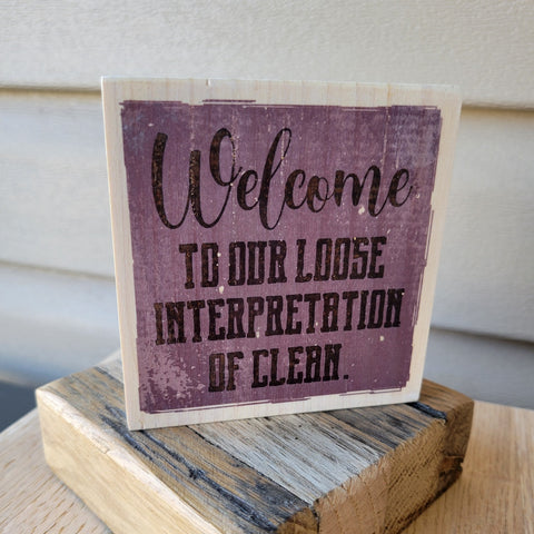 RTS Welcome to Clean Small Full Color Wood Sign
