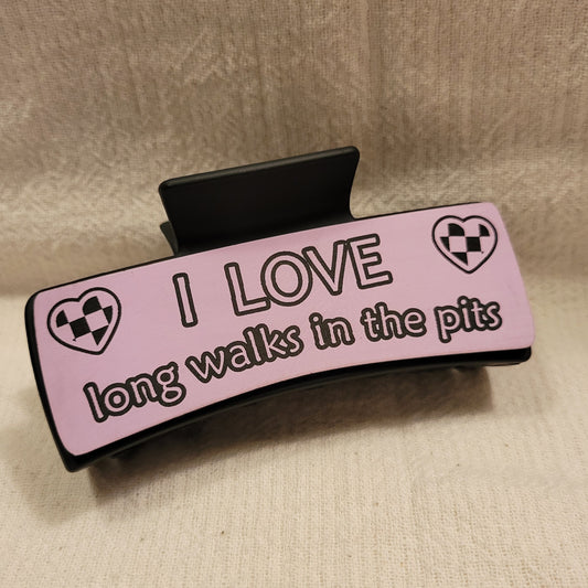LARGE I Love Long Walks in the Pits Hair Claw Clip