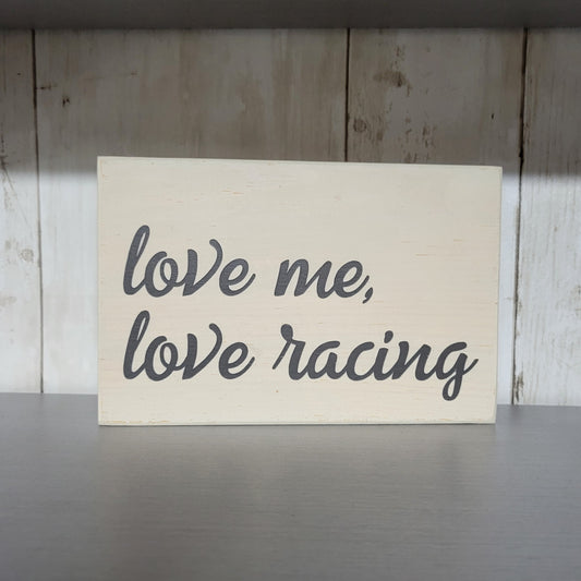 Love Me Love Racing Scrappy Wood Sign