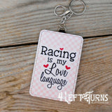 Racing is my love language credit card/identification holder key rings.