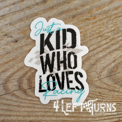 Just a kid who loves racing sticker.