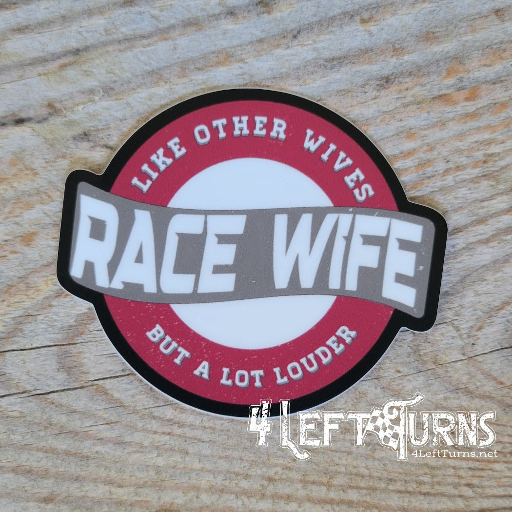 Race wife sticker.
