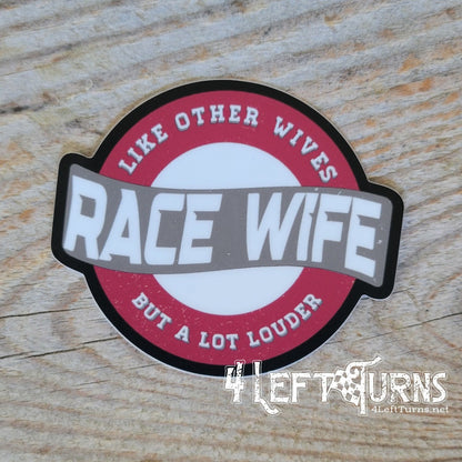 Race wife sticker.