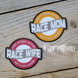 Race Mom and Race Wife stickers.