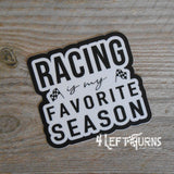 Racing is my favorite season sticker.
