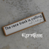 The Race Track is Calling Mini Wood Sign