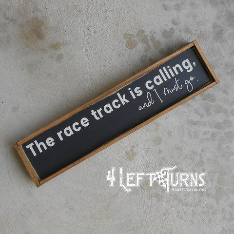 The Race Track is Calling Mini Wood Sign