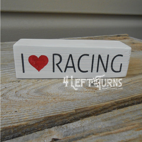 I Love Racing Scrappy Wood Sign