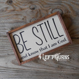 Be still and know that I am God small wood sign.