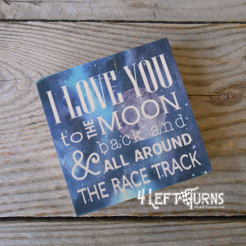 Full Color Printed I Love You to the Moon & Back Mini Wood Sign