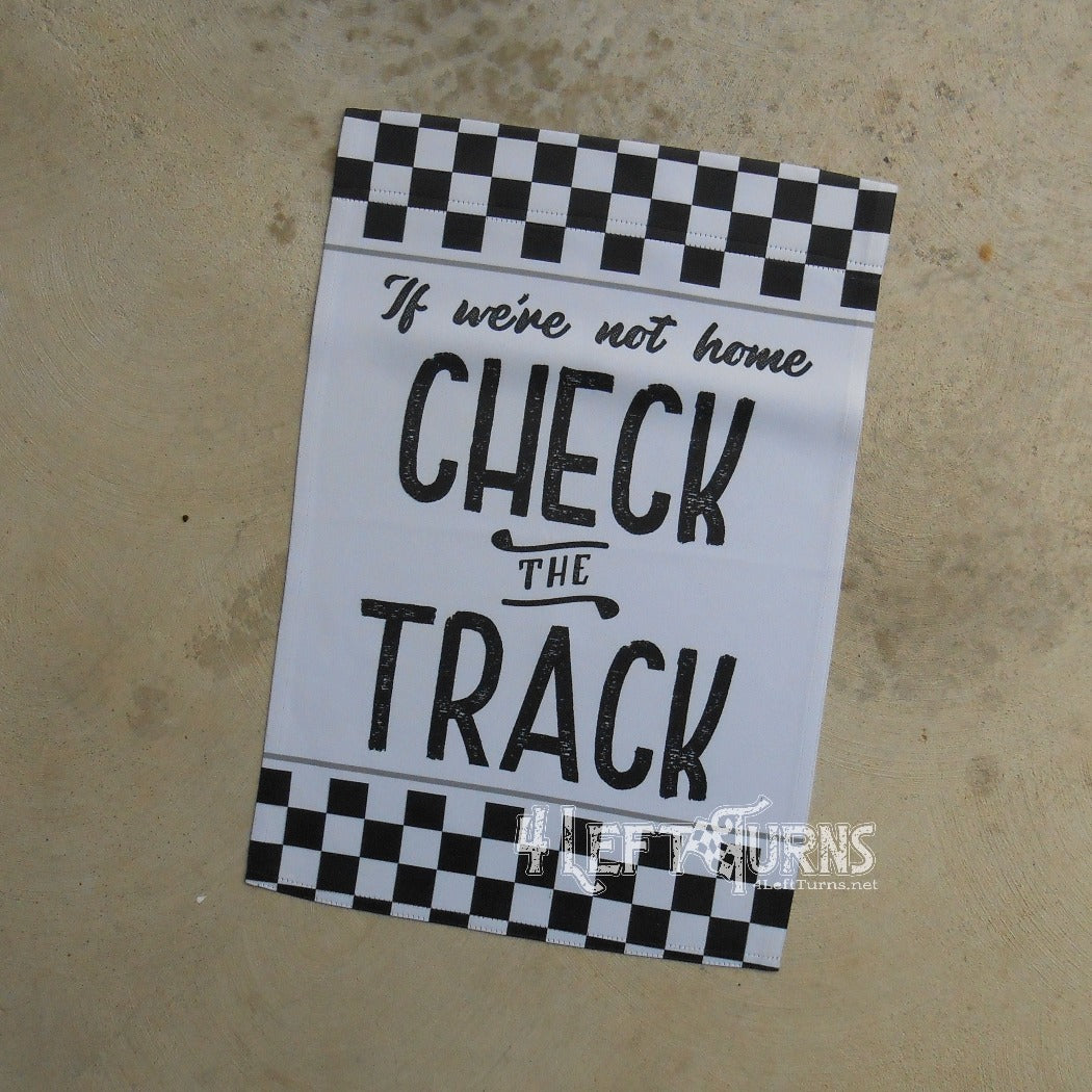 Racing garden flag. If we're not home check the track.