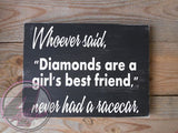Diamonds and Race Cars Wood Sign, Racing Sign, 4 Left Turns, Quotes