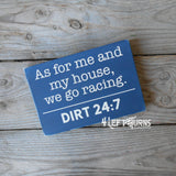 Dirt 24:7 Original Painted Wood Sign