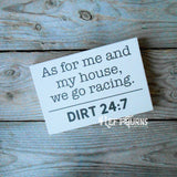 Dirt 24:7 Original Painted Wood Sign
