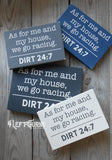 Dirt 24:7 Original Painted Wood Sign