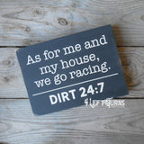 Dirt 24:7 Original Painted Wood Sign