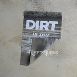 Racing garden flag.Dirt is my favorite color.