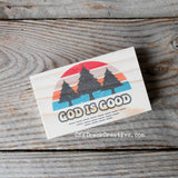 Full Color God is Good Mini Wood Sign