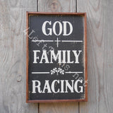 God, Family, Racing Wood Sign