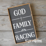 God, Family, Racing Wood Sign