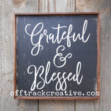 Grateful & Blessed Painted Sign