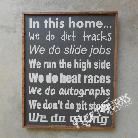 In this House We Do Racing Painted Wood Sign - We Run the High Side