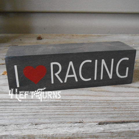I Love Racing Scrappy Wood Sign