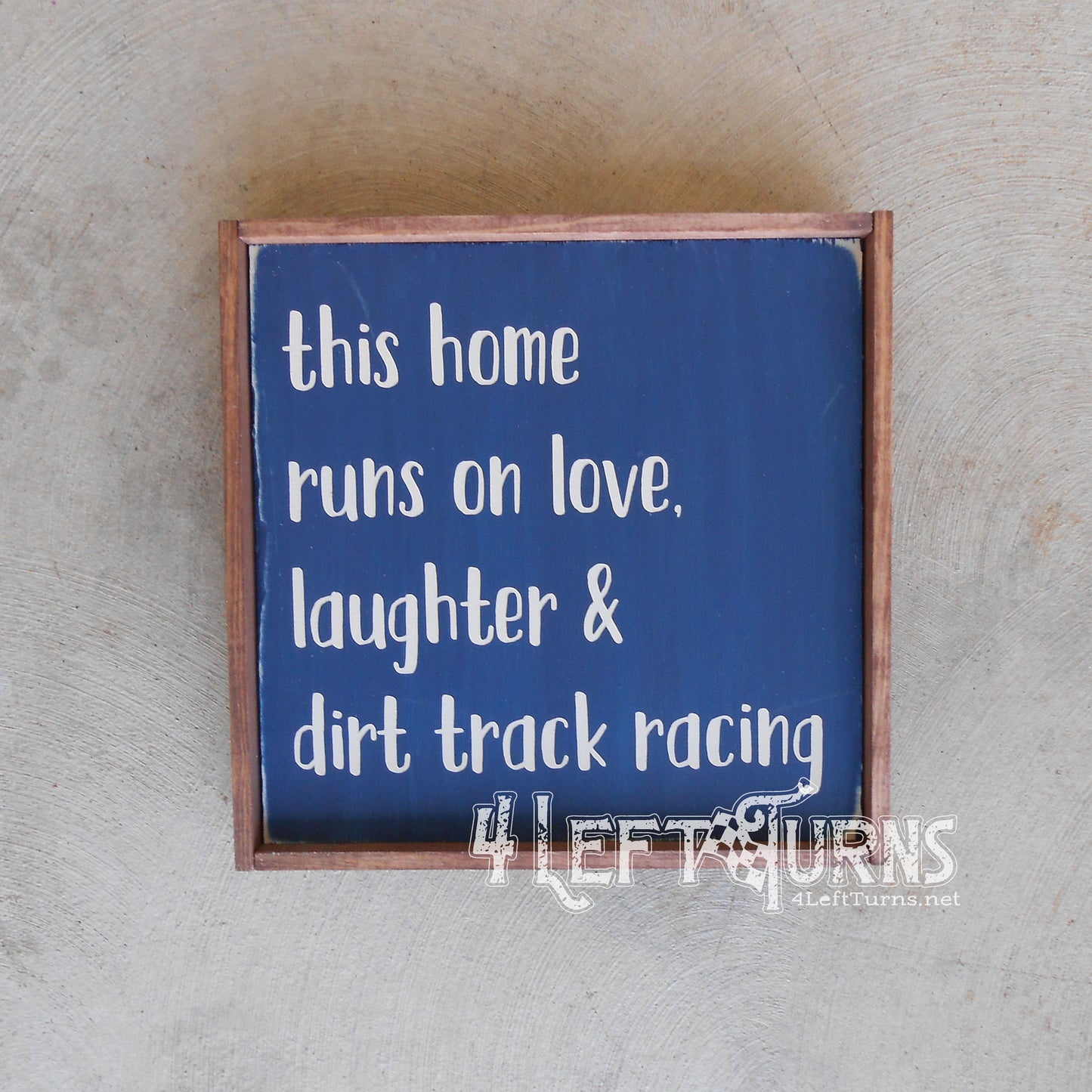 This Home Runs on Love Laughter Dirt Track Racing Painted Wood Sign