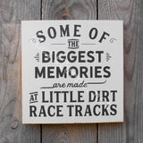 Little Dirt Tracks Painted Wood Sign