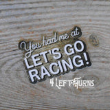 You had me at Let's Go Racing sticker.