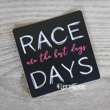 Race days are the best days racing sticker.