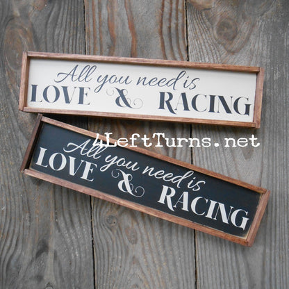 All you need is love and racing shelf sitter sign.
