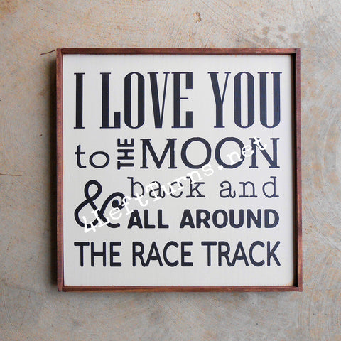 I Love You to the Moon and Back Wood Sign