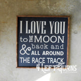 I Love You to the Moon and Back Wood Sign