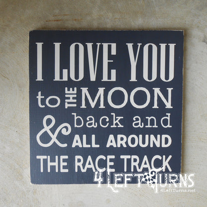 I Love You to the Moon and Back Wood Sign