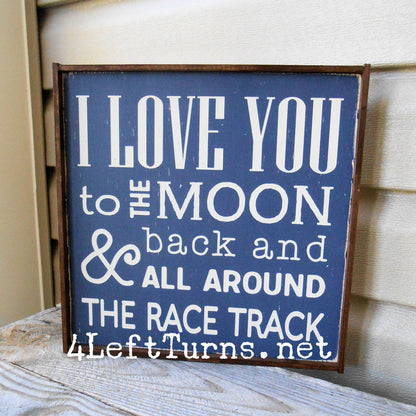 I Love You to the Moon and Back Wood Sign