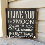 I Love You to the Moon and Back Wood Sign