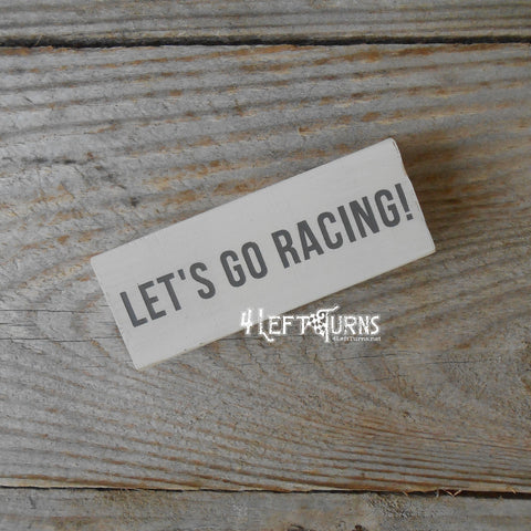 Let's Go Racing Scrappy Wood Sign